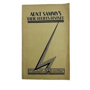 931 Aunt Sammy’s Radio Recipes Revised USDA Cookbook Ruth Van Deman Yeatman